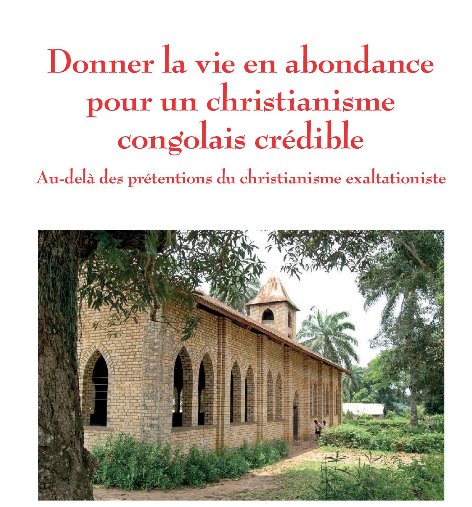 Vient de paraître : « Donner la vie en abondance pour un christianisme congolais crédible »