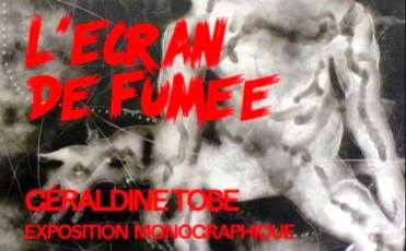 Expo : Géraldine Tobe et son « Ecran de fumée »