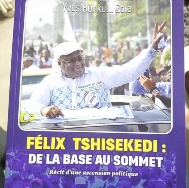 Vient de paraître : « Félix Tshisekedi : De la base au sommet » de Yves Bunkulu